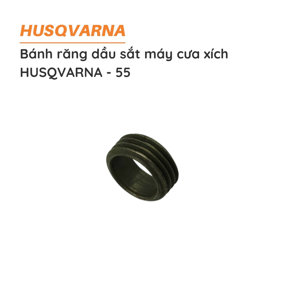 Bánh răng dầu sắt cưa xích HUSQVARNA - 55